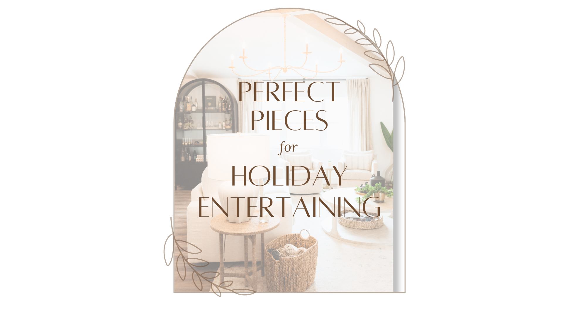 Perfect Pieces for Holiday Entertaining